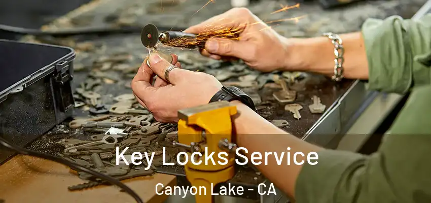  Key Locks Service Canyon Lake - CA